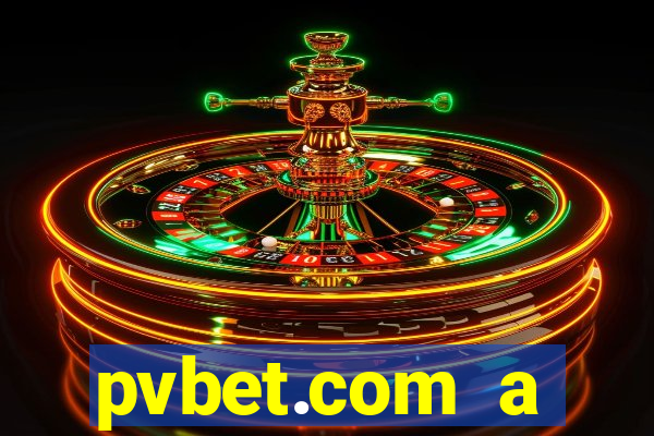 pvbet.com a plataforma de jogos de cassino